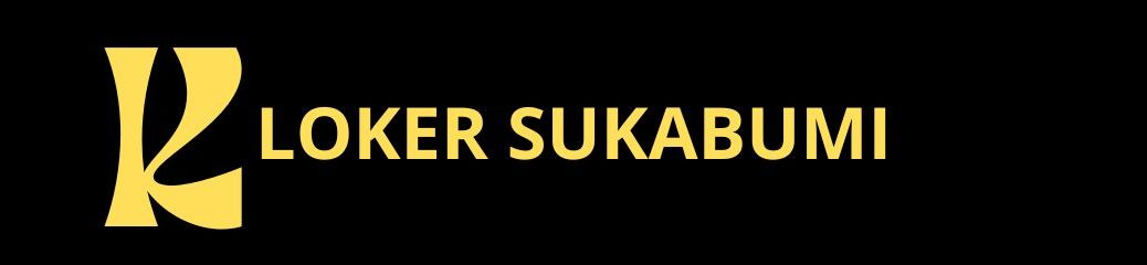 Loker Sukabumi
