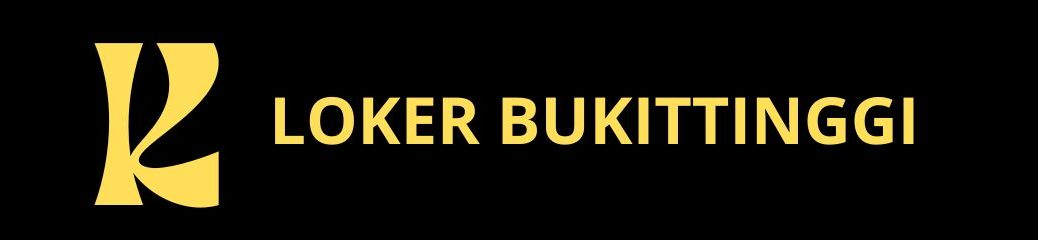 Loker Bukittinggi